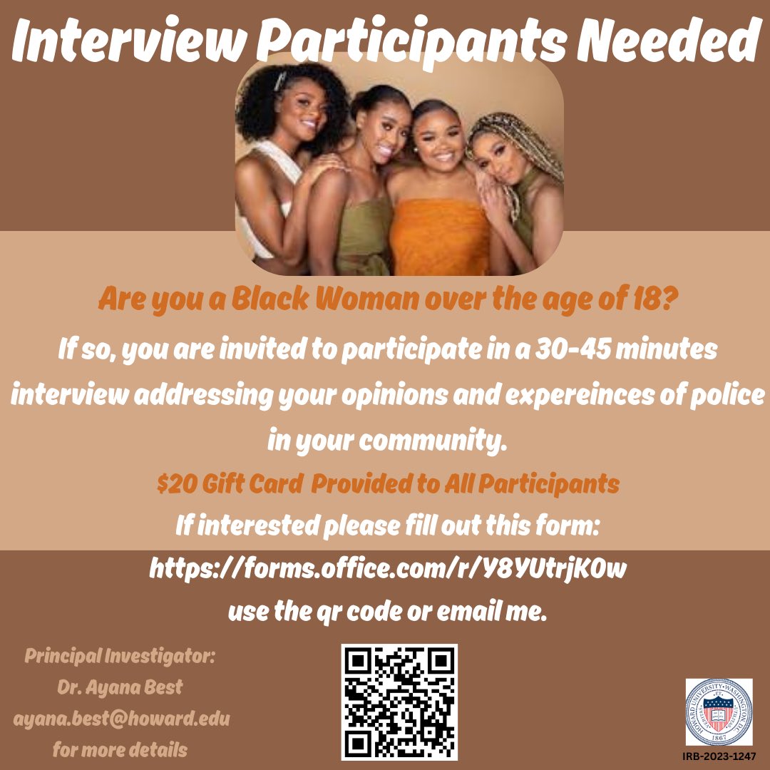 INTERVIEW PARTICIPANTS NEEDED: I am looking to interview Black women over the age of 18 about their experiences with police. If you or anyone you know is interested feel free to fill out the participant form: forms.office.com/r/Y8YUtrjK0w or email me at Ayana.best@howard.edu.