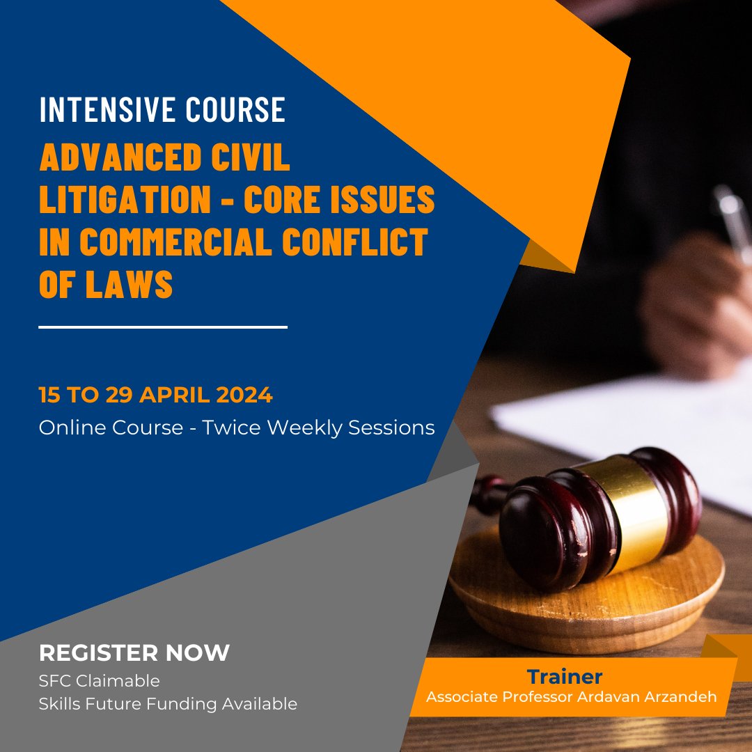 Intensive Online Course This twice-weekly intensive course will provide an overview of the key principles in commercial conflict of laws from the perspective of the law in Singapore. More details are available at t.ly/DxNe_. SFC claimable & SSG-funded. Apply Now!