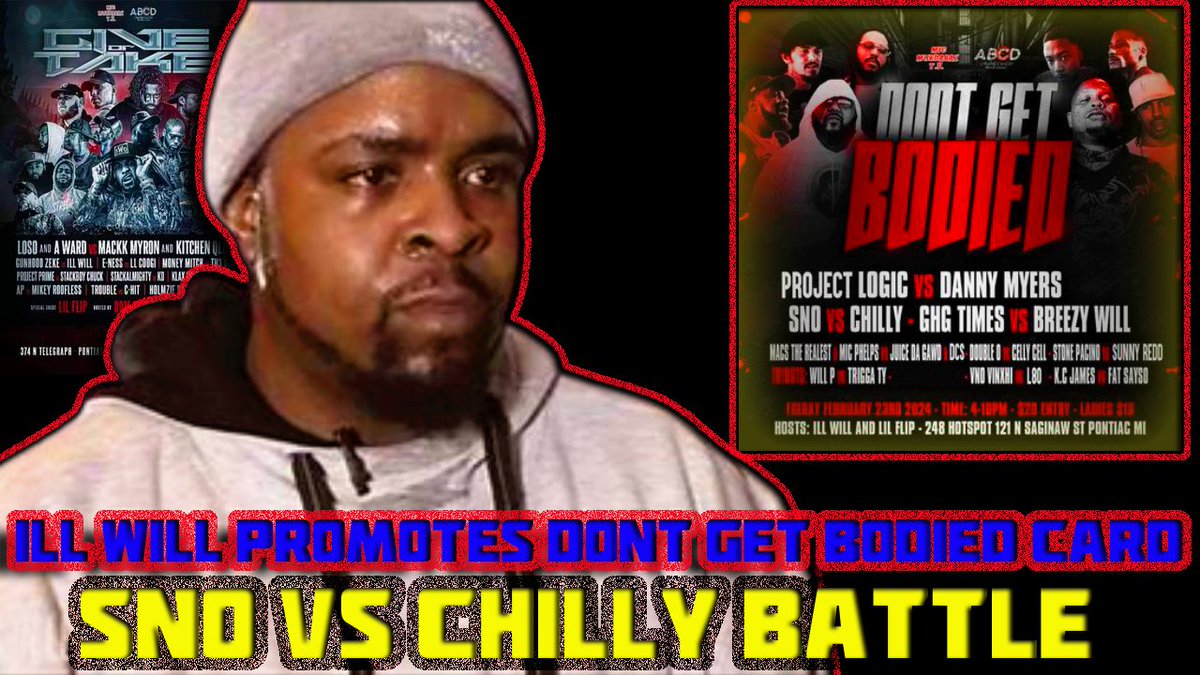 SURREALMOOKIE's tweet photo. ILL WILL PROMOTES SNO VS CHILLY ON THE DON'T GET BODIED CARD PONTIAC MI FEBRAUARY 23 @BLUEROOMILLY #surrealmookie #battlerap #dontgetbodied https://t.co/P8X0FzmgzN https://t.co/42NBM4ZNM9