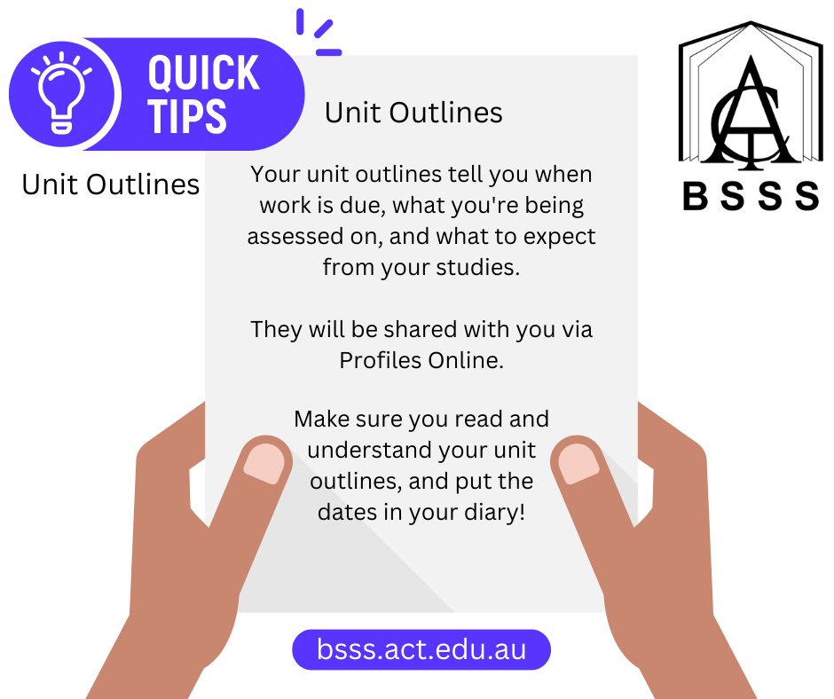 ACT_BSSS's tweet image. Unit Outlines are published at the beginning of each semester, and detail the unit, planned assessment, and due dates for each unit. Need help accessing your unit outlines? Speak with your school.