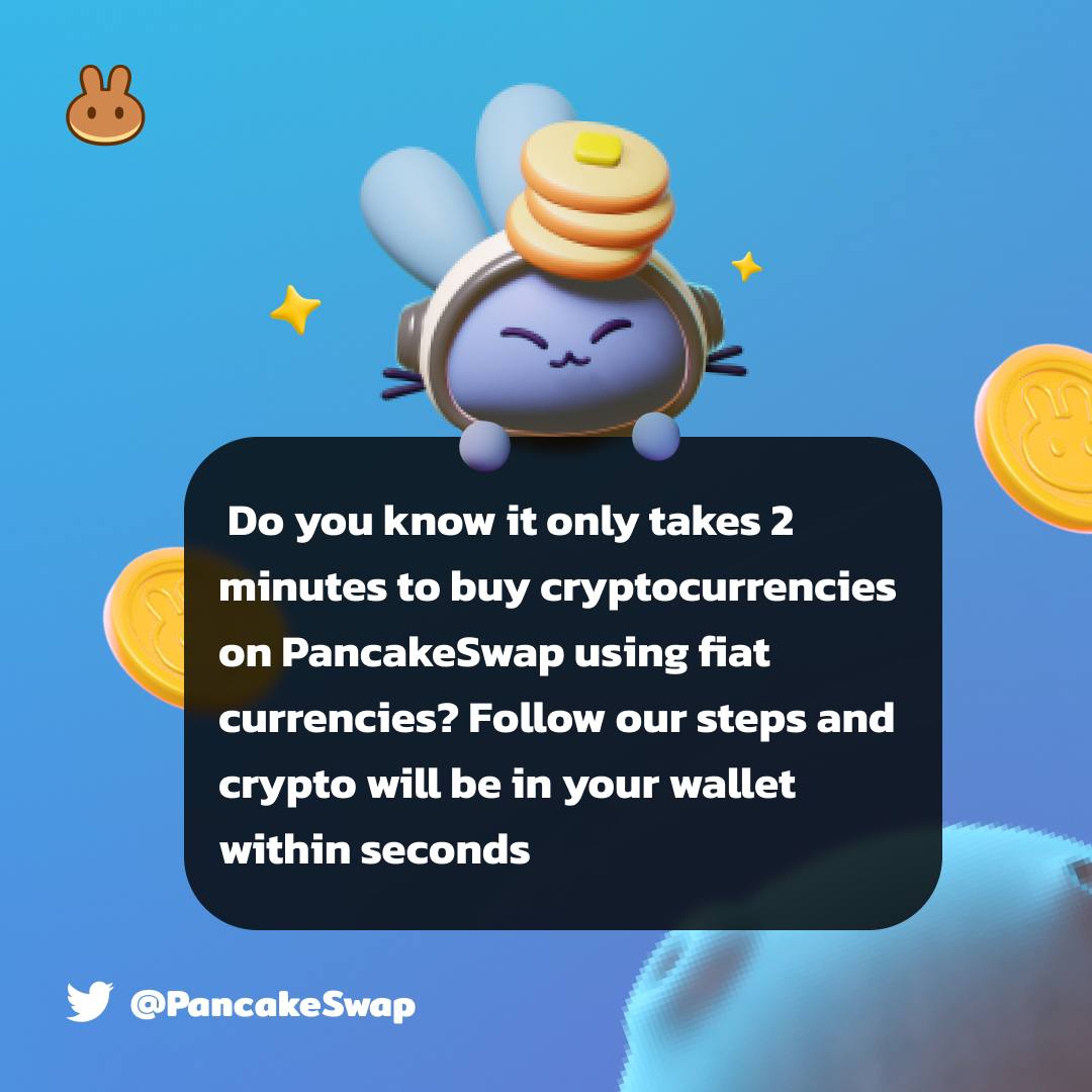 🤔It only takes 2 minutes to buy cryptocurrencies on PancakeSwap using  fiat. 🖱️ Click the 