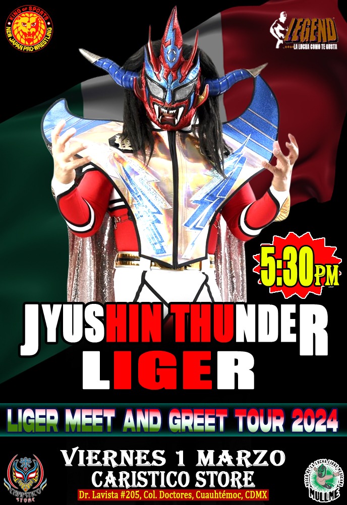 🇯🇵 'Jyushin Thunder Liger Meet & Greet México Tour 2024' 🇲🇽

#CDMX Viernes 1°. Marzo en Caristico Store a las 5:30  PM

* Sesión de autografos
* Sesión fotográfica 
* Venta de mercancía

Presentan:
@njpw1972 @mullme664 @LEGENDLUCHA