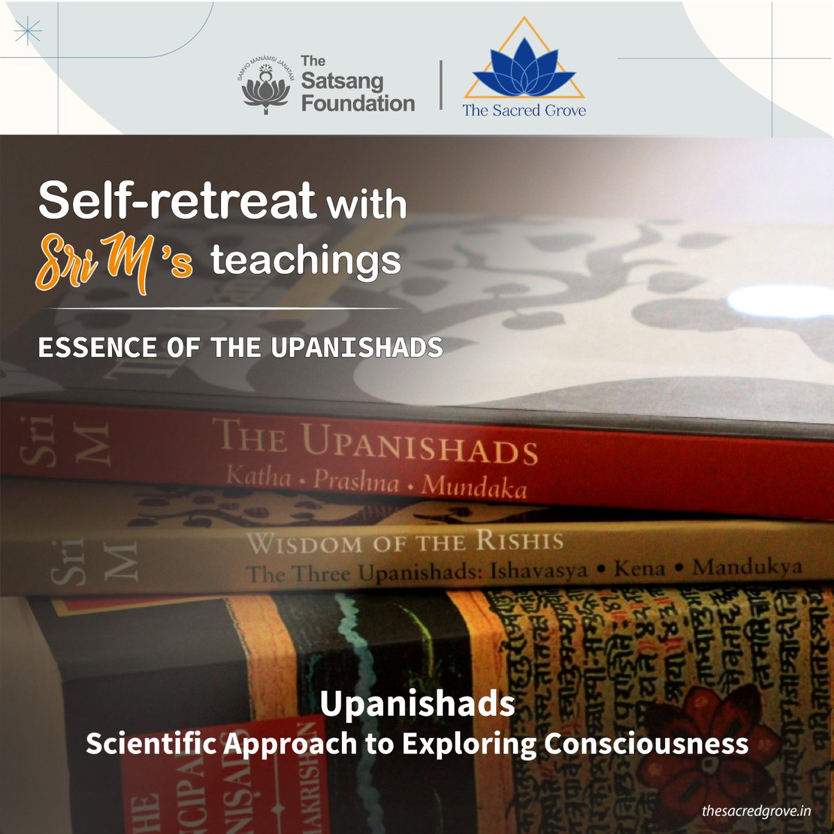 Join us for a 3-day residential self-retreat on the Essence of the Upanishads from 23 to 26 February at The Sacred Grove, Chowdepalle. Register at thesacredgrove.in/self-retreat.
#TheSacredGrove  #TheSatsangFoundation #SelfRetreat #AncientWisdom #Upanishads