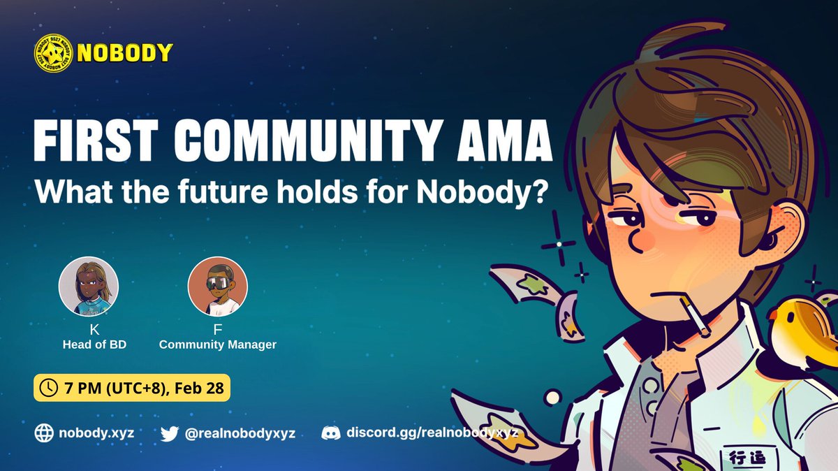 🌟Join us for the very first community AMA next week. We will talk about what the future holds for #Nobody. 🔸Host: F, Community Manager 🔸Guest: K, Head of BD ⏰ 7 PM (UTC+8), Feb 28 🏟️ Discord server discord.gg/realnobodyxyz