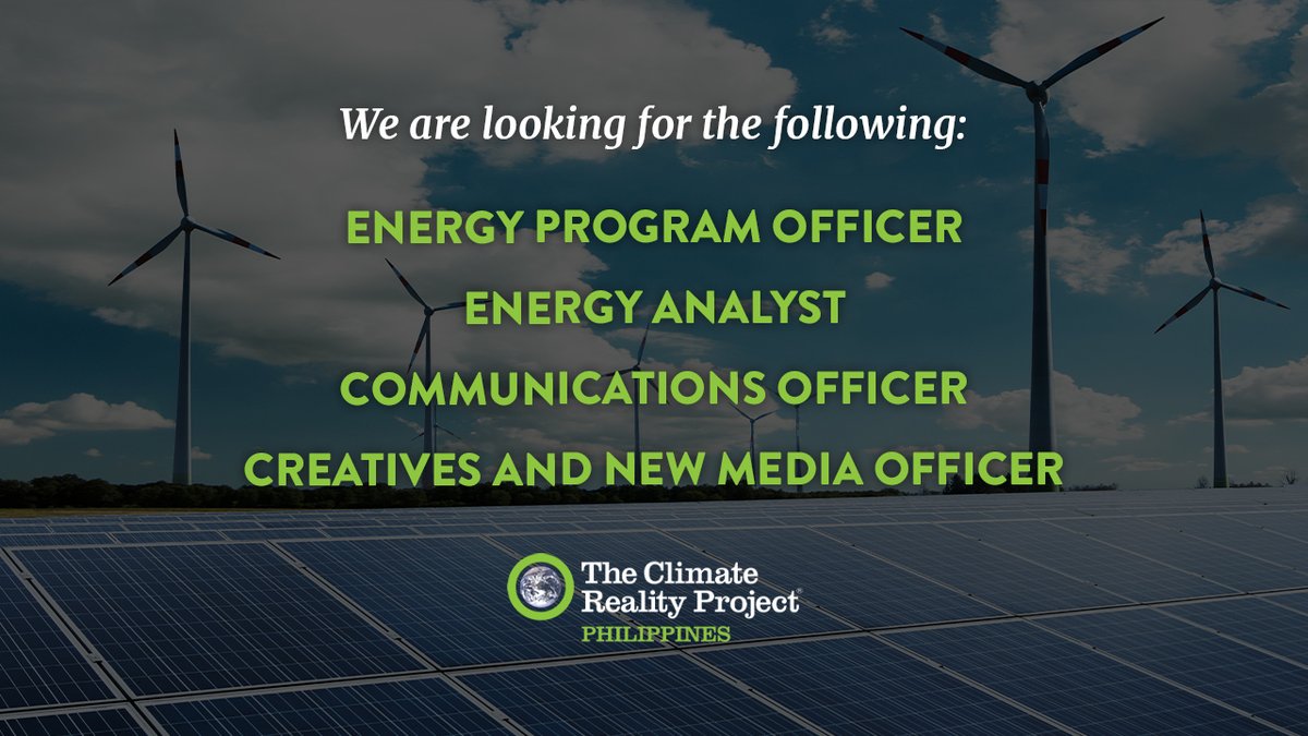 We are #hiring! Visit climatereality.ph/our-team/#oppo… for more details on how to apply. 📷Energy Program Officer 📷Energy Analyst 📷Communications Officer 📷Creatives and New Media Officer #LeadOnClimate #ClimateRealityPH