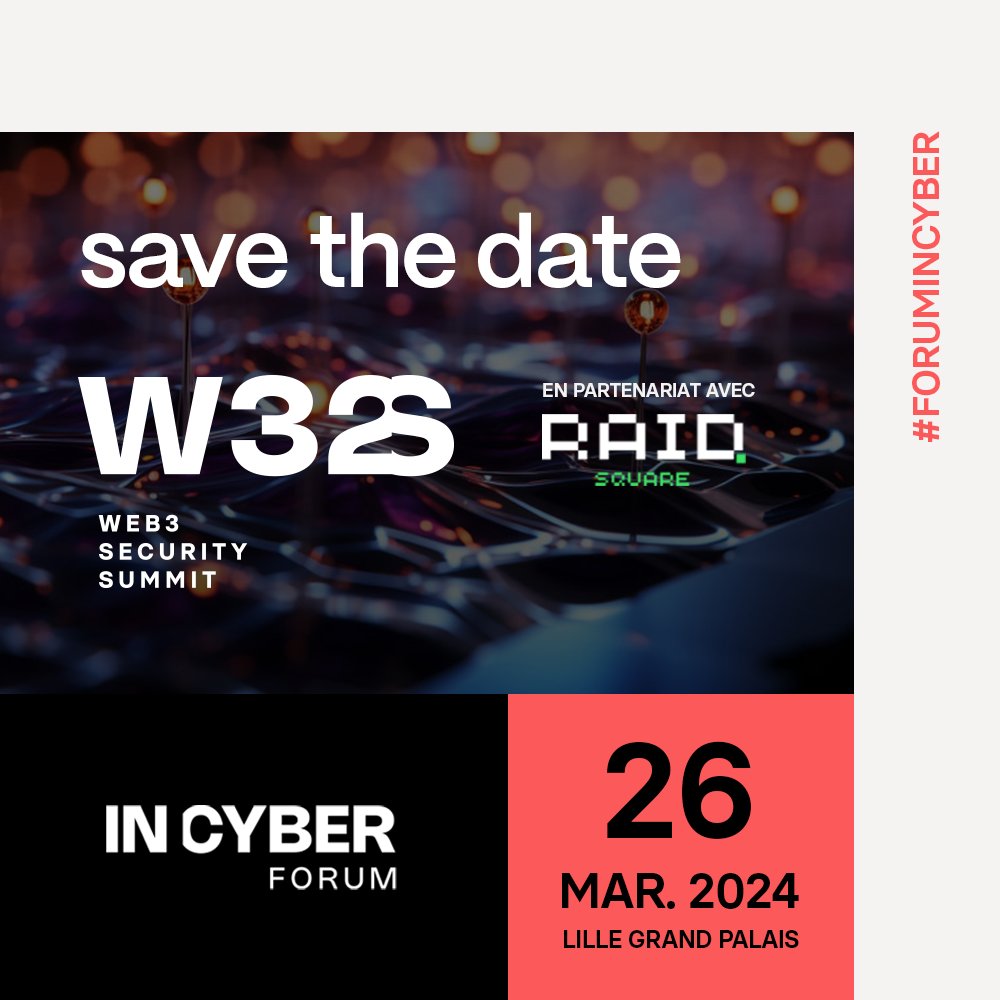 🌟 Le 26 mars à @LilleGrandPalai 🌟 🤝 Rejoignez-nous pour le 1er Web3 Security Summit organisé par le Forum InCyber en partenariat avec @RAIDsquare ! Plus d'infos : linkedin.com/company/web3-s… #Web3SecuritySummit #Blockchain #Cybersecurity #ForumInCyber #RAIDSquare