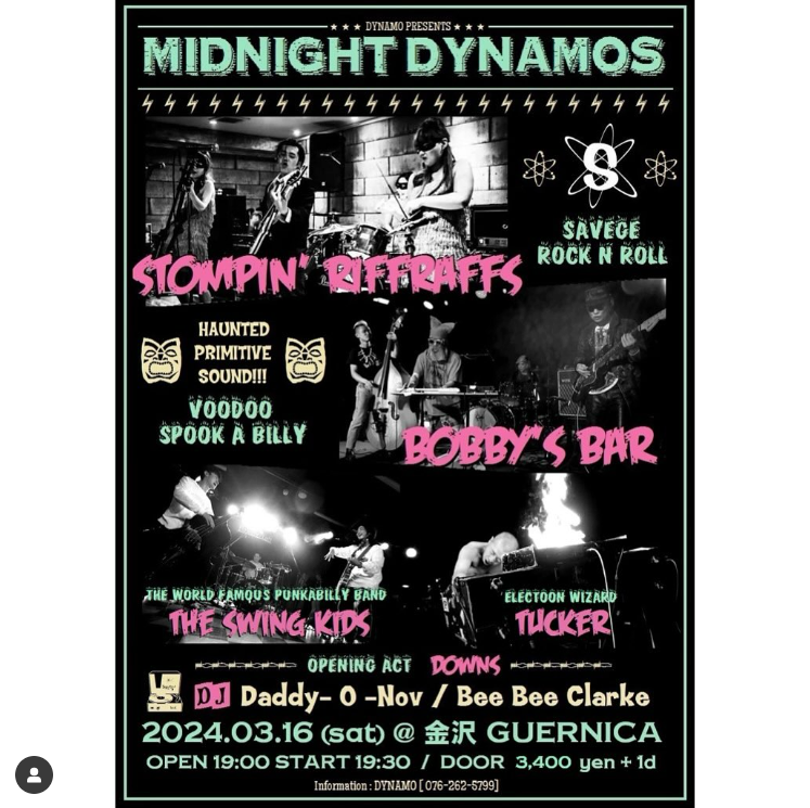 Mosqueet's tweet photo. 【MIDNIGHT DYNAMOS】
2024年3月16日(土) 金沢ゲルニカ
金沢市広阪1-1-48 ウナシンビルB1F
開場 19:00 開演 19:30
料金 ¥3,400- + 1D
【Live】
Stompin’ Riffraffs
Bobby’s Bar
The Swing Kids
Tucker
Downs
【DJ】
Daddy-O-Nov
Bee Bee Clarke
#StompinRiffraffs #BobbysBar #TheSwingKids #Tucker https://t.co/hNBCPHgnih