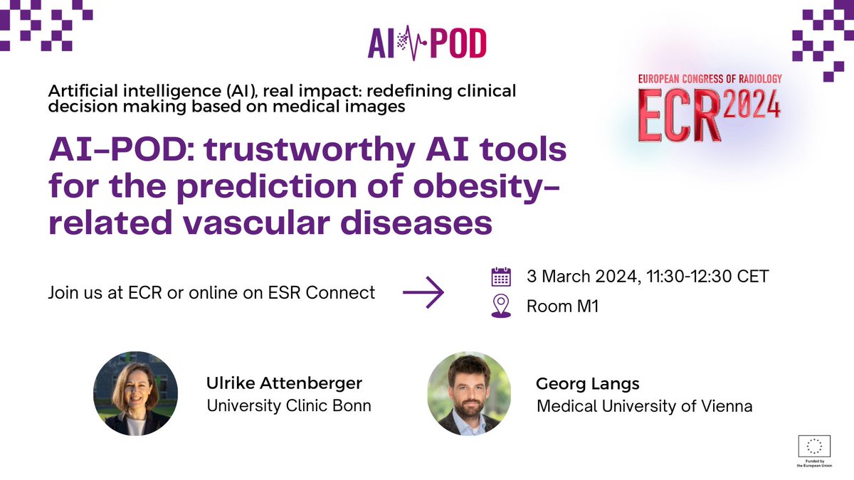 🚀 Don't miss it! AI-POD is featured at #ECR2024 today at 11:30 CET in room M1. Join us for an enlightening talk on 'Trustworthy AI Tools for the Prediction of Obesity-Related Vascular Diseases'. Join us onsite or watch online: connect.myesr.org/?esrc_course=a… #HorizonEU #EUfunded