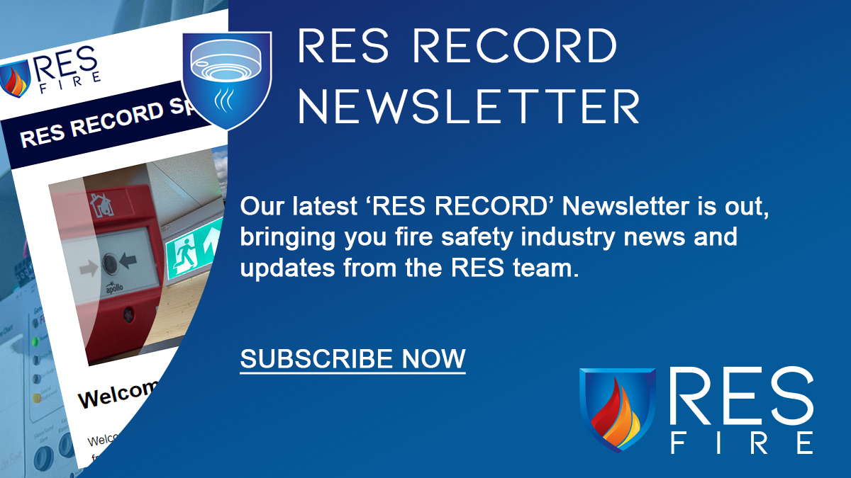 Our latest RES RECORD Newsletter is out. Subscribe Now resfire.co.uk/subscribe/ #newsletter #firesafety #firealarms #firesafetynews