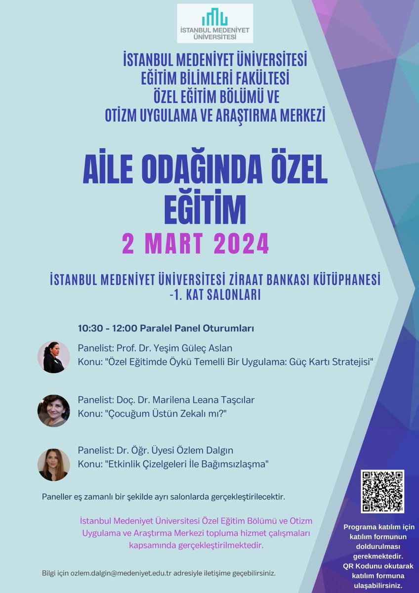 “Aile Odağında Özel Eğitim” konulu panel 2 Mart 2024 Cumartesi günü Üniversitemiz Kuzey Yerleşke Ziraat Bankası Kütüphanesi -1. kattaki salonlarda gerçekleştirilecektir. Programa katılım için katılım formunun doldurulması gerekmektedir. QR Kodunu okutarak forma ulaşabilirsiniz.