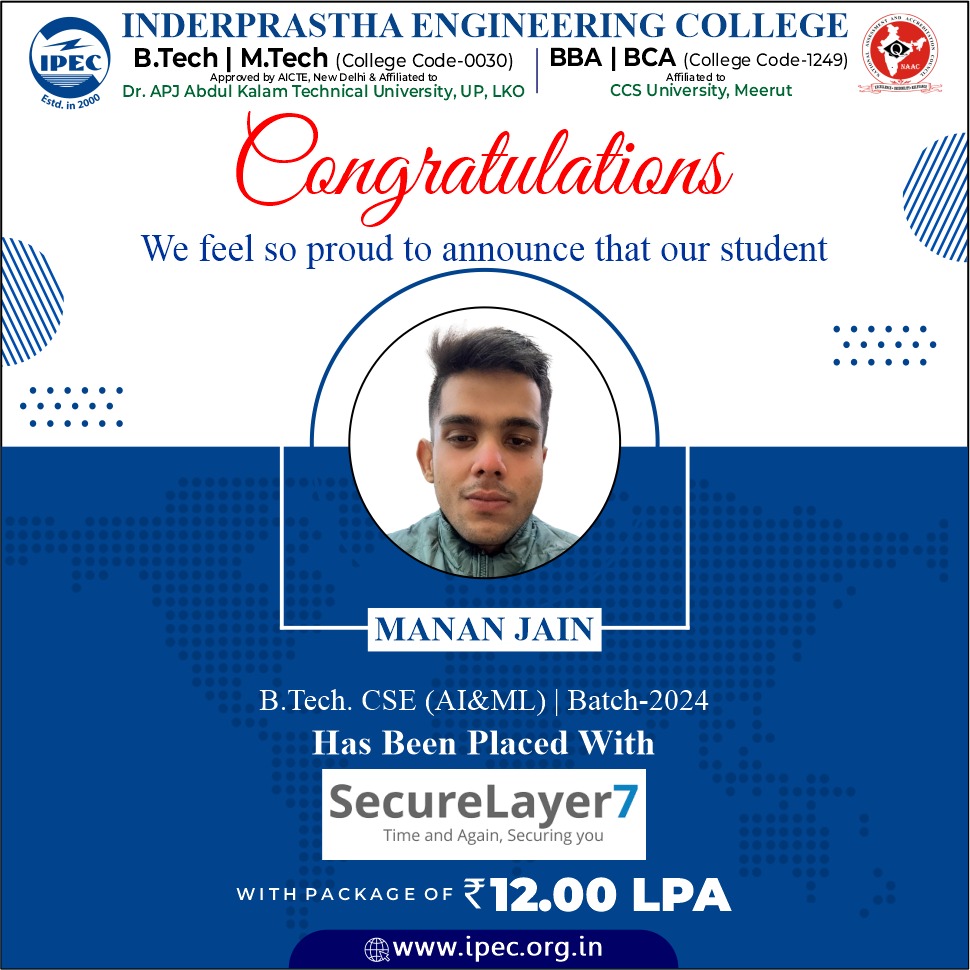 ipecgzb's tweet photo. Congratulations!!!
#InderprasthaEngineeringCollege, #Ghaziabad, is proud to announce the #placement of Manan Jain in #SecureLayer7 with a package of 12 LPA. IPEC wishes all the best for his future endeavors. 
#ipec #AICTE #bestcollege #aktu #ipec30 #btech #cse #it #ece #aiml https://t.co/iTnqvNBVXy