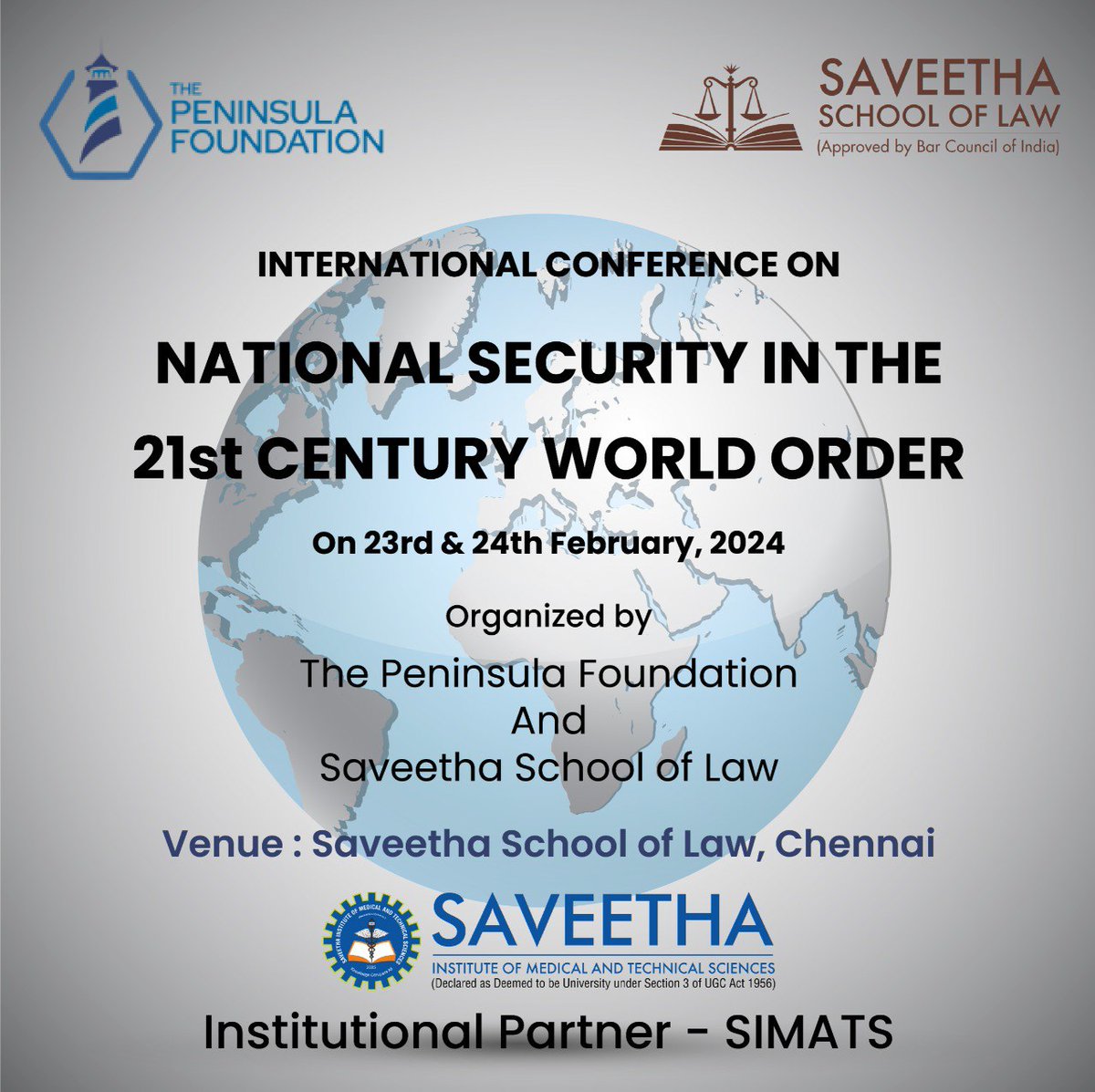 📷 Join us at the International Conference on National Security in the 21st Century World Order! 

📷 Date: 23rd & 24th February 2024
📷 Venue: Saveetha School of Law

#NationalSecurityConference #GlobalGovernance #SaveethaLawSchool #PeninsulaFoundation #ScholarlyExchange