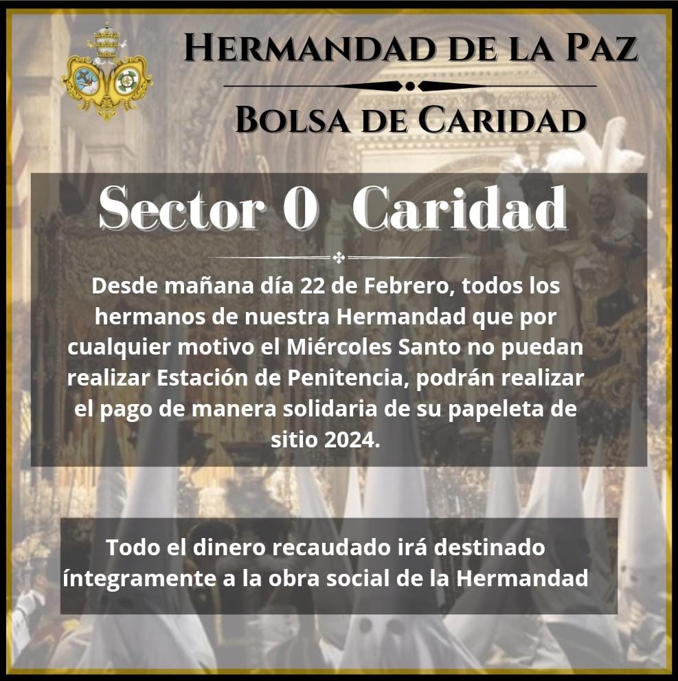 CARIDAD | Presentamos la Campaña "Sector 0" por la que todos los hermanos que por diversas circunstancias no puedan realizar Estación de Penitencia con nuestra Cofradía el #miercolessanto2024 podrán sacar su Papeleta de Sitio solidaria en el Sector 0 del cortejo. (1/2)