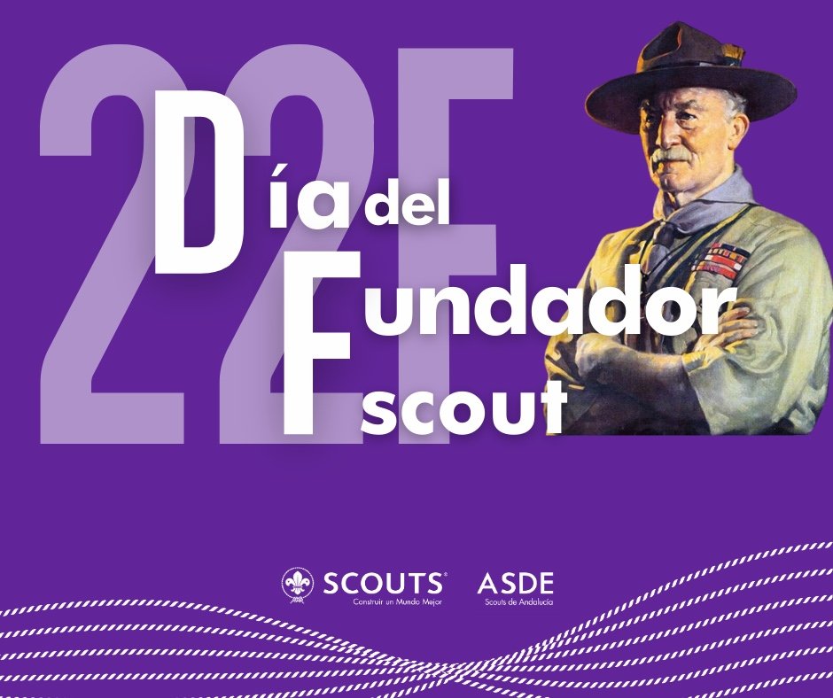 🎉 ¡Feliz Día del Fundador! 🎉

Hoy celebramos la visión y el legado de Lord Baden-Powell, el fundador del Movimiento Scout, que inspiró a millones de jóvenes a nivel mundial a ser ciudadanos responsables, amantes de la naturaleza y defensores de la paz.

#SoyScoutEnAndalucía