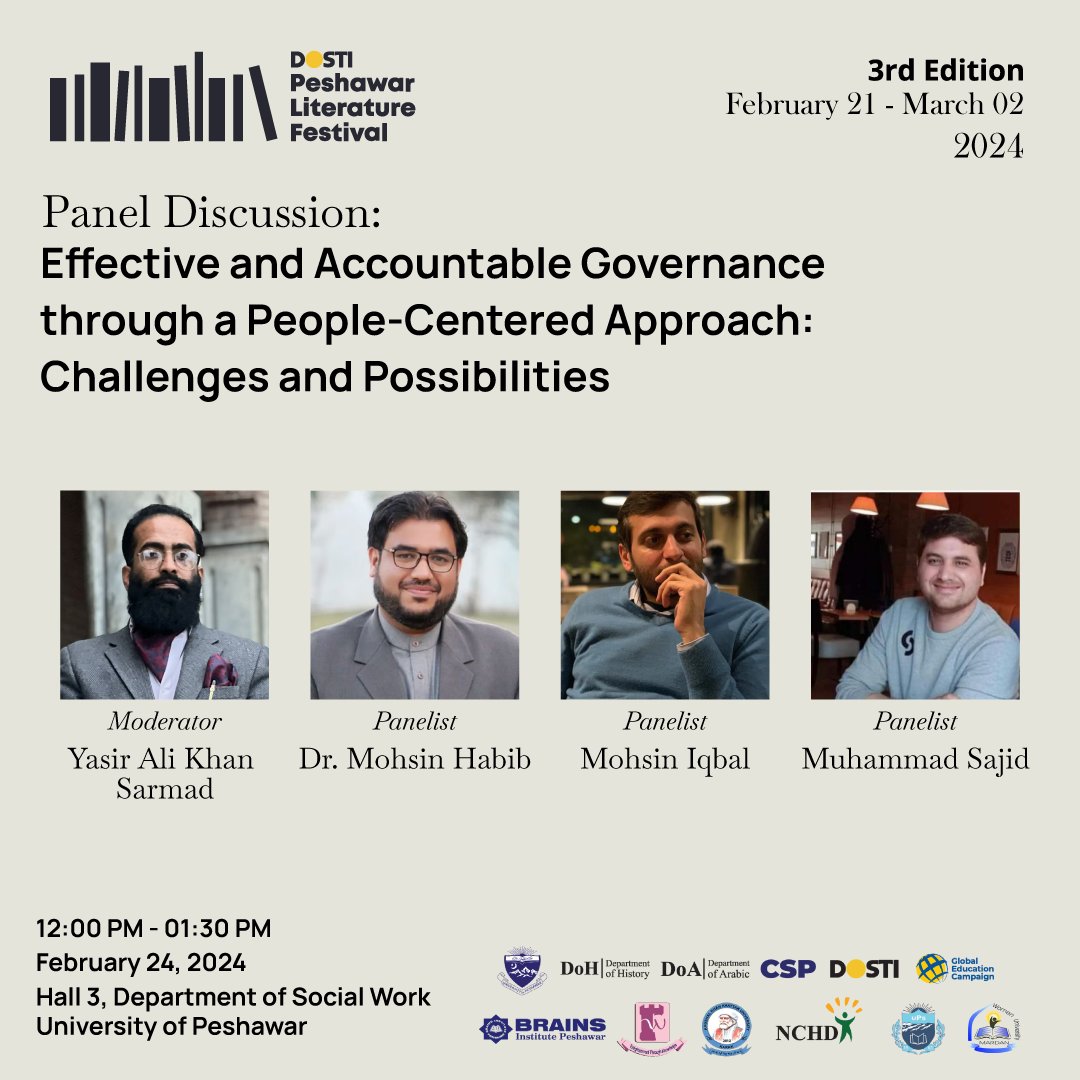 peshawarfest's tweet photo. 🏛️ Discuss governance &amp; people power at #PeshawarLitFest with Yasir Sarmad, Dr. Mohsin Habib, Mohsin Iqbal, &amp; Muhammad Sajid. 🗓️ 24/02/24 | ⏰ 12-1:30 PM | 📍 Hall 3, Social Work, UoP #GovTalk #PeshawarLitFest https://t.co/1xnMz4cEGp