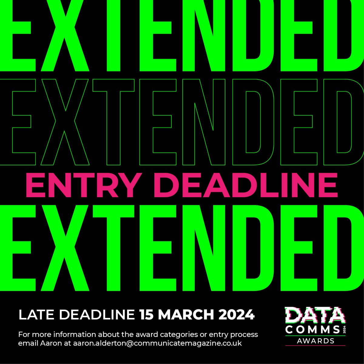 Exciting announcement! The DataComms Awards deadline has been extended to 15 March!📢

Entry guide 👉 bit.ly/48ka8tG
Enter now 👉 bit.ly/3RY4Yxb

If you have any questions please contact Aaron at aaron.alderton@communicatemagazine.co.uk
#DataComms