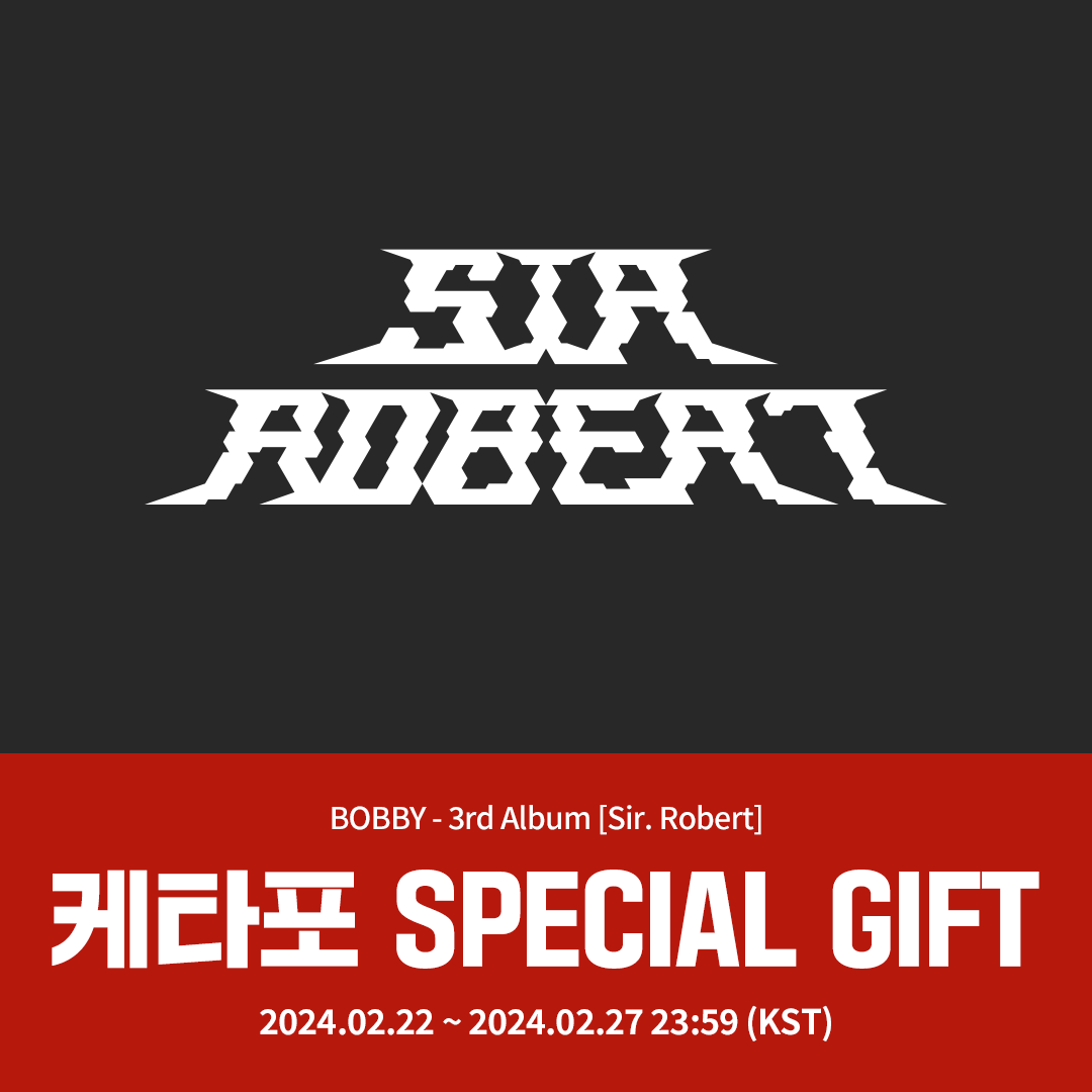 [💿] #BOBBY #바비
BOBBY 3rd Album [Sir. Robert]
#케타포 예약판매 특전 이벤트  

🔭케타포 단독 포토카드 3종 중 1종 랜덤 증정 (1:1)
*이벤트 오픈 전 구매자들에게도 특전 증정됩니다.

📅 2024.02.22 ~ 2024.02.27 23:59 (KST)

🔗tinyurl.com/29cjrrvj

#BOBBY #바비
#3RD_FULL_ALBUM