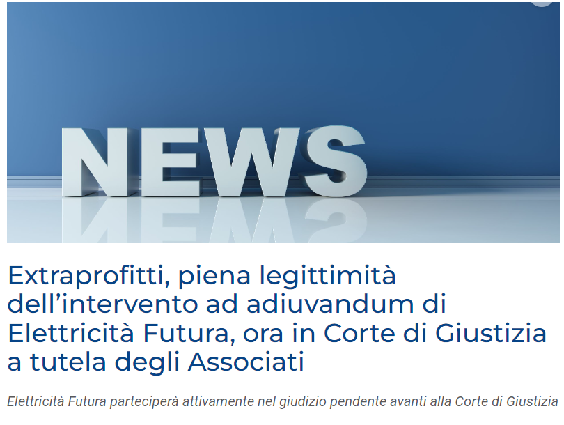 #Extraprofitti, il Consiglio di Stato riconosce la piena legittimità dell’intervento ad adiuvandum di #ElettricitàFutura, ora in Corte di Giustizia a tutela degli Associati 
tinyurl.com/ybmxatku
