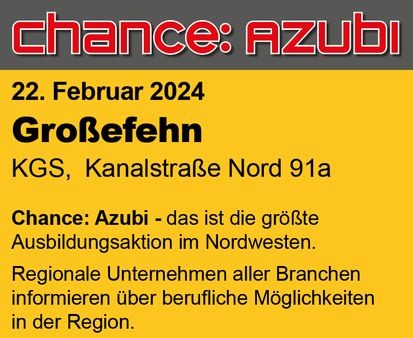 ++SAVE THE DATE++
Chance: Azubi #Ausbildungsmesse in #Großefehn!
-> Wo KGS, Kanalstr. Nord 91a
-> Wann? 22. Februar von 17:00 bis 19:00 Uhr
Eintritt frei!
Führe in lockerer Atmosphäre Gespräche die deine Zukunft verändern können.