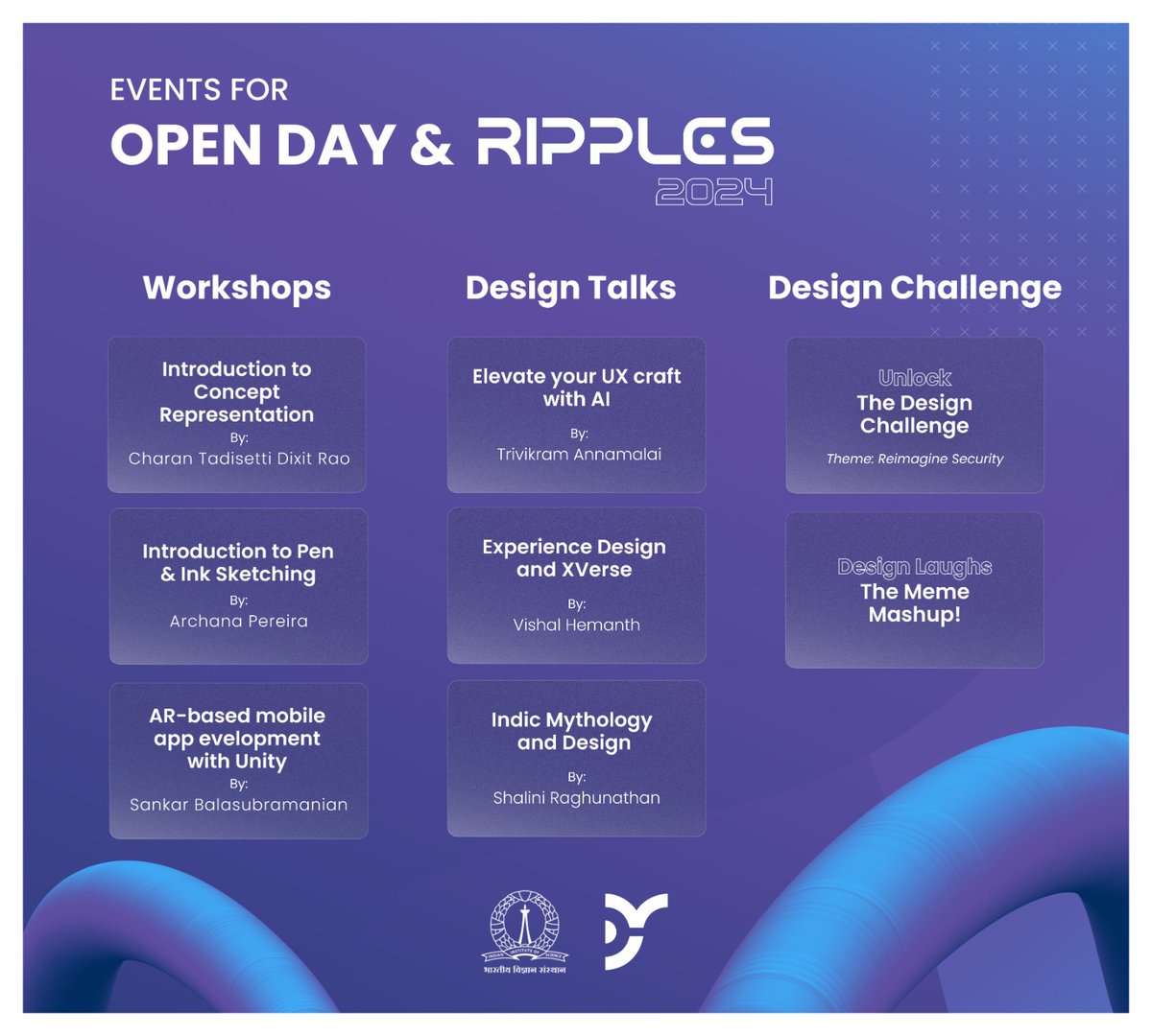 Join us for Ripples 2024 - Annual Design &amp; Degree show, Dept of Design &amp; Manufacturing - DM (formerly CPDM) &amp; <a href="/iiscbangalore/">IISc Bangalore</a> open day  

24 &amp; 25 Feb, 9:00 AM onwards 
<a href="/designatiisc/">DM, IISc Bangalore</a>

Link to detailed schedule: drive.google.com/file/d/1UQaLAF…