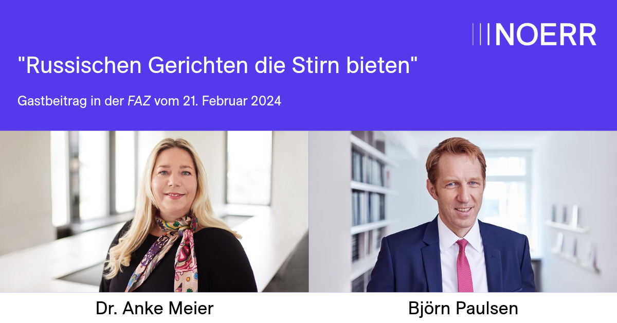 Noerr_Law's tweet photo. Unsere Partner Dr. Anke Meier und Björn Paulsen berichten in der FAZ, dass im Zusammenhang mit Sanktionen wegen des Angriffskrieges, sich westliche Unternehmen in Russland zunehmend mit Klagen russischer Unternehmen konfrontiert sehen.

https://t.co/Ee2I5qcFge 

#TeamNoerr https://t.co/jJunKVGMi2