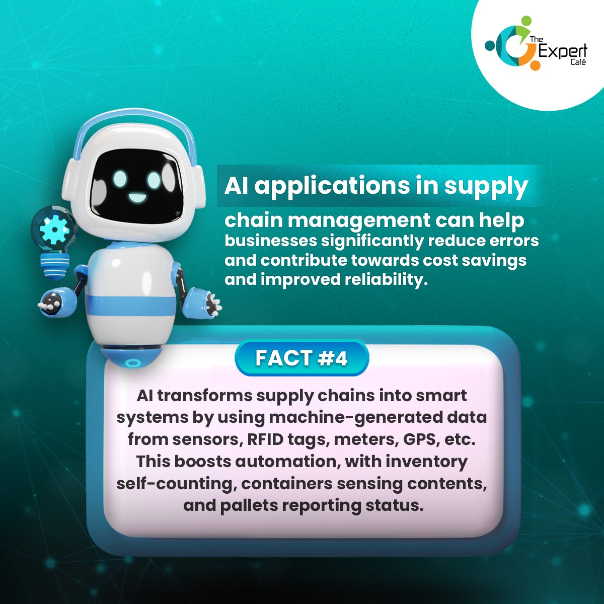 Boost the efficiency of your supply chain by optimizing logistics, predicting demand and reducing costs through AI applications! Make your supply chain sustainable in the long run today with innovation!  
.
#TheExpertCafe' #ArtificialInteligence  #TEC #marketing  #B2BInnovation