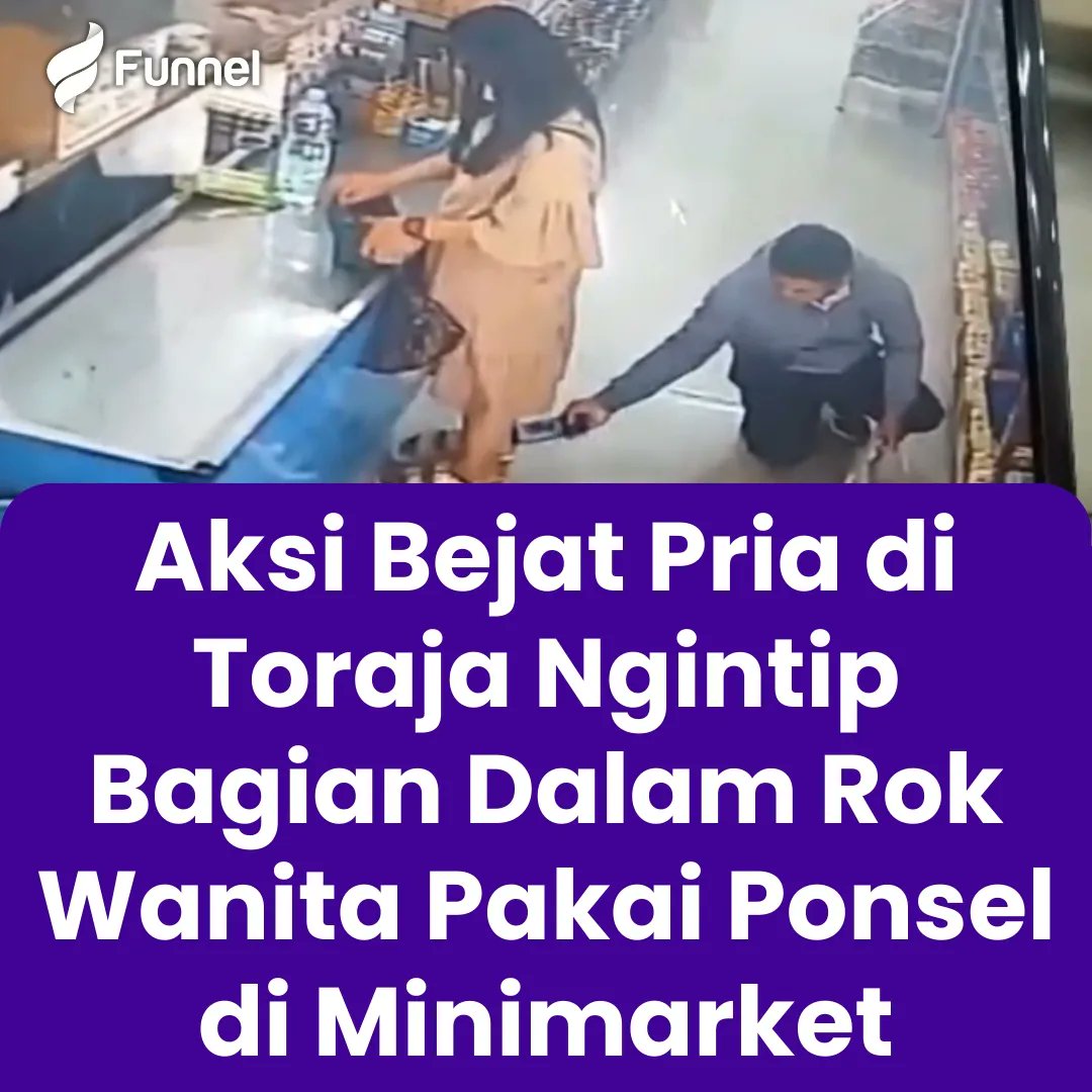 Funnelmedia on X: Aksi Bejat Pria di Toraja Ngintip Bagian Dalam Rok  Wanita Pakai Ponsel di Minimarket *Video di dalam thread* - A Thread -  t.coH6JNQgyhr9  X