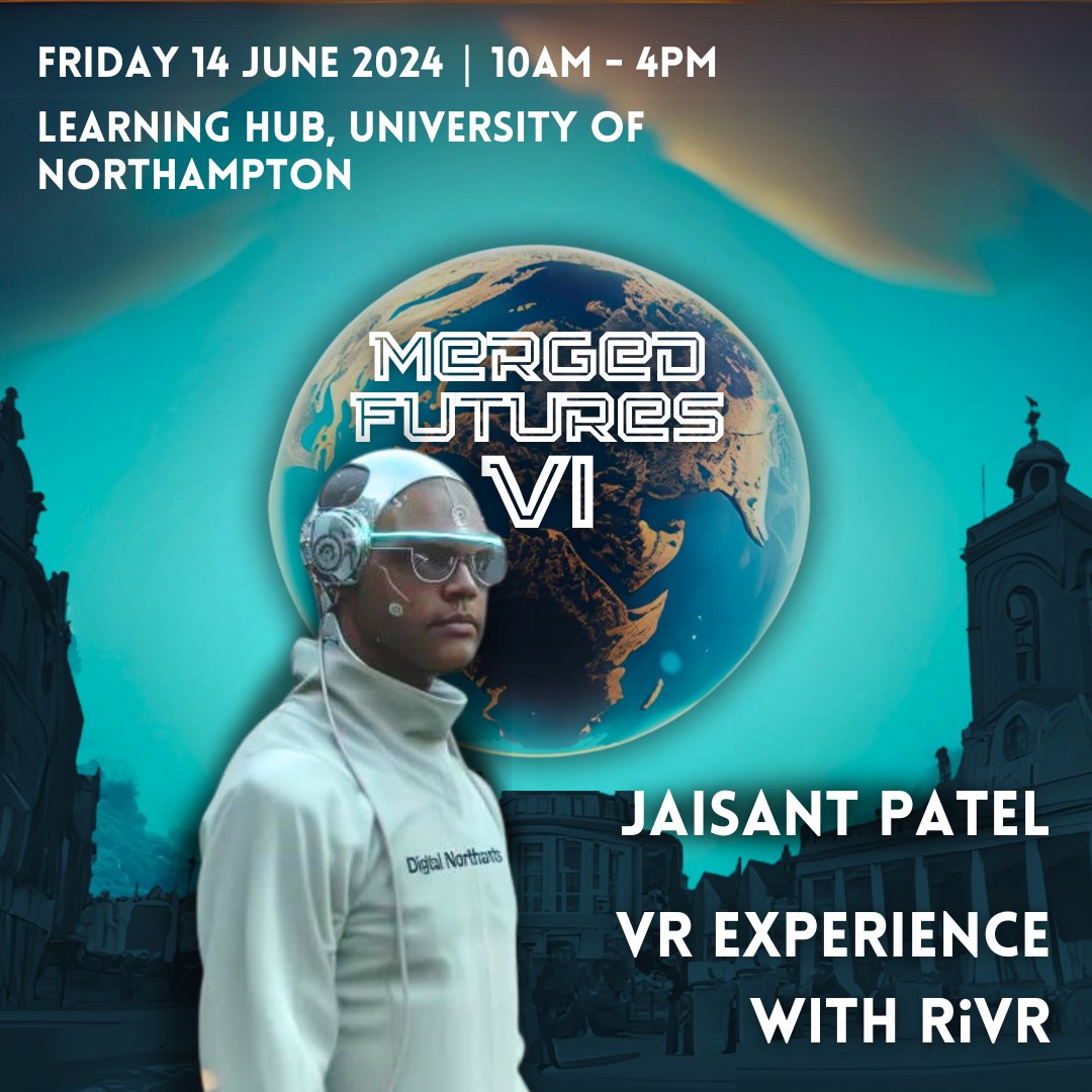 #MergedFutures6 is coming to @UniNorthants on Friday 14 June Jaisant Patel will host @rivr_uk's session on #VirtualReality in heritage and training - this builds on last year's Future of #VR event at Northamptonshire Central Library 🤝 @Library_Plus 🎫 Free tickets coming soon