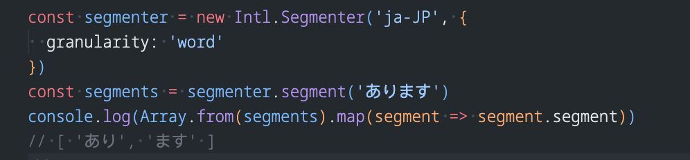 Dear Japanese Developers, why is 'あります' split into two words by the Intl.Segmenter instead of a single one?