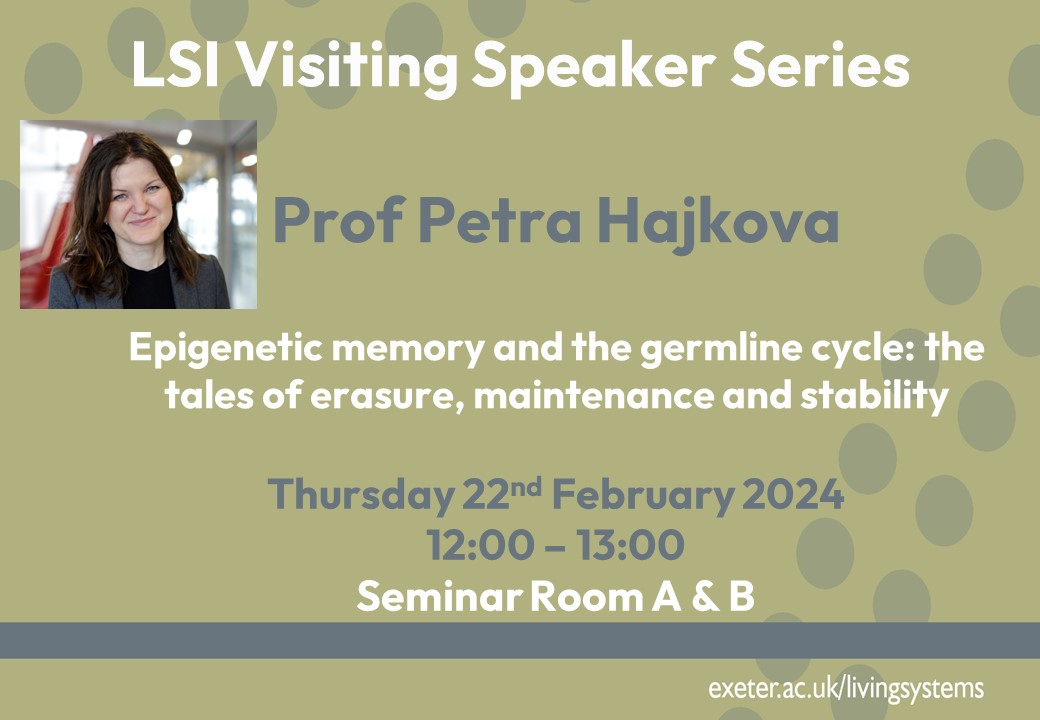 Looking forward to welcoming Prof Petra Hajkova to the LSI Visiting Speaker Seminar today. #LSI_Exeter #UniofExeter