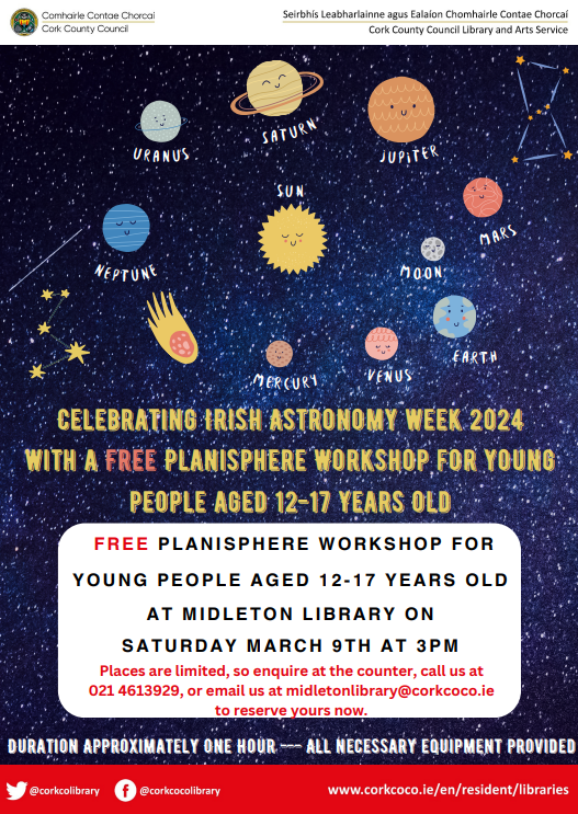 corkcolibrary's tweet photo. This #IrishAstronomyWeek2024, #MidletonLibrary is hosting a Free Make Your Own #Planisphere Workshop for young people aged 12-17 years on Saturday March 9th, at 3PM.
Places are limited, call 021 4613929, or email midleton.library@corkcoco.ie
#LibrariesIreland #NightSkies https://t.co/t1kVGxeHSi