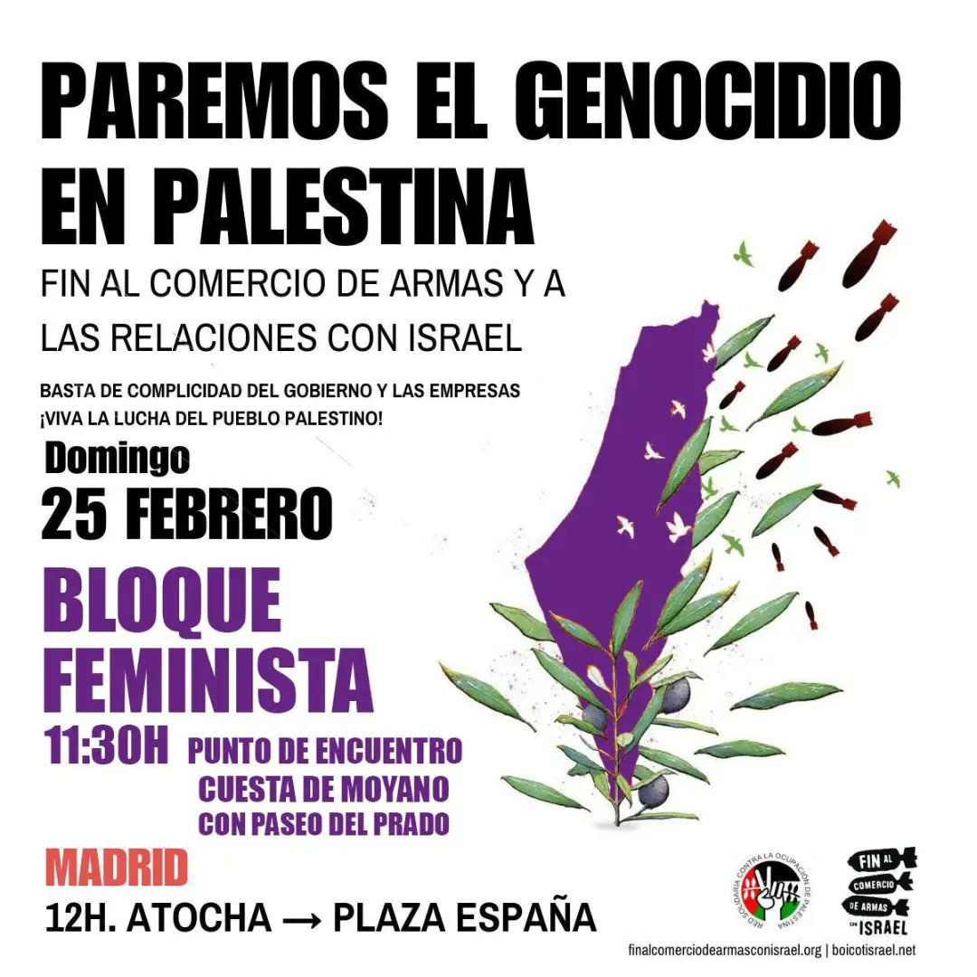 Antimilitarist2's tweet image. 🇵🇸  🇵🇸 El #25F volvemos a salir todas a las calles para denunciar el genocidio israelí y el comercio de armas con Israel
 
            MANIFESTACIÓN 
‼️ A las 11.30h BLOQUE FEMINISTA 
‼️ A las 12.00h inicio en Atocha

⚫️ #ConPalestina25F 
🔴 #StopArmasConIsrael
🟢 #PalestinaLIbre
