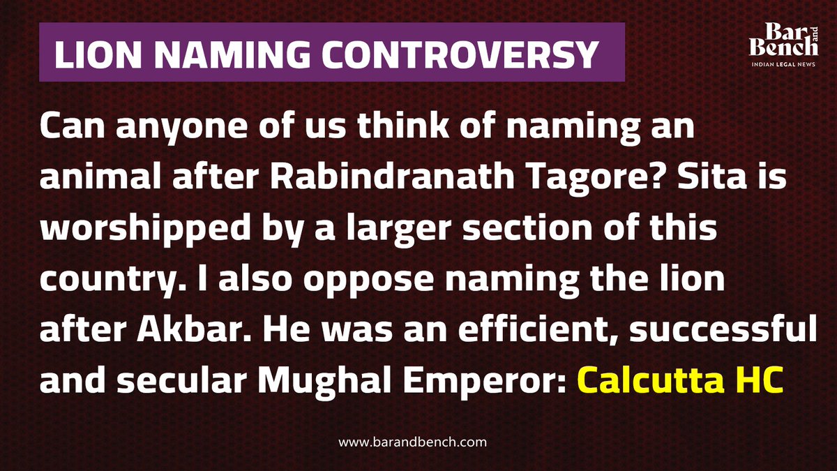 'I also oppose naming the lion after Akbar. He was an efficient, successful and secular Mughal Emperor': Calcutta High Court
#LionNamingControversy #CalcuttaHighCourt