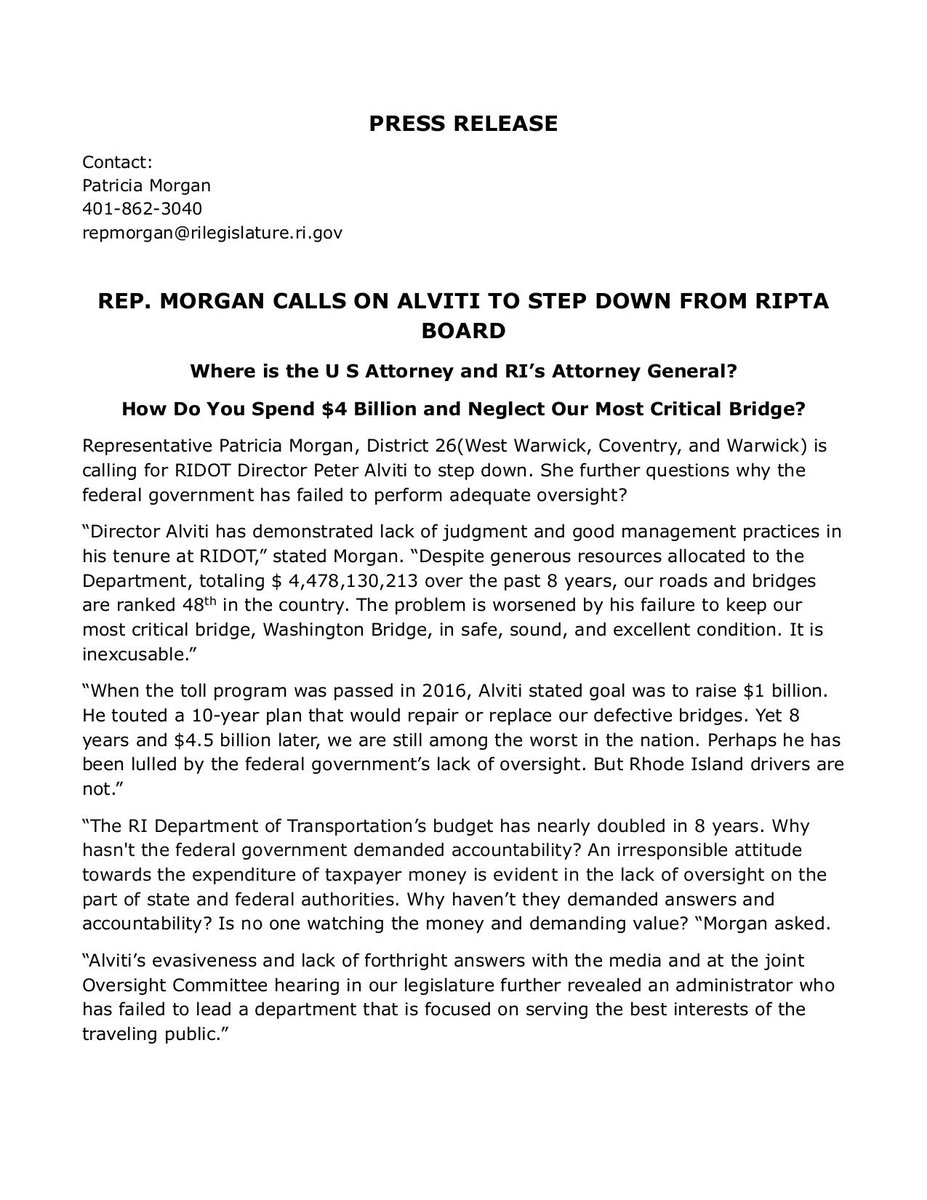 repmorgan's tweet photo. I call for RIDOT Director Peter Alviti to step down.  In the past 8 years he has spent $4,478,130,213 and RI remains 48th in the condition of our roads and bridges. How can we spend $4.5 billion, still have lousy roads and have to shut down the most important bridge in our state? The Washington Bridge closure, which is crippling our state's economy, is his failure. Now it has become RI's costly burden. Enough! He must go!!!!
