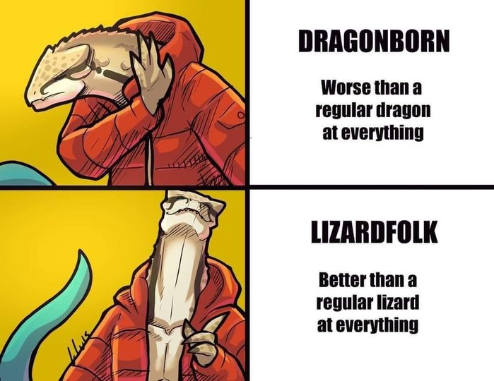 Dragonborn are also worse than a regular person at everything.
