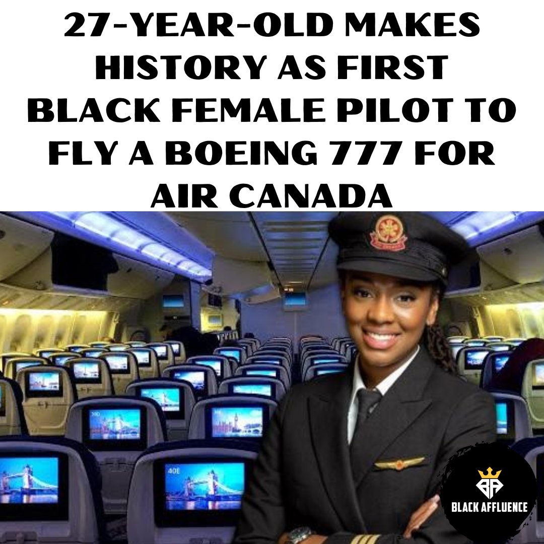 black_sucessor's tweet photo. Meet Zoey Williams, a 27-year-old from Ontario, Canada with four college degrees who has recently made history as Air Canada’s first Black female pilot to fly a Boeing 777. What’s more, she also earned a spot among the Top 20 Under 40 by Wings Magazine. https://t.co/yJPY47Q7ji