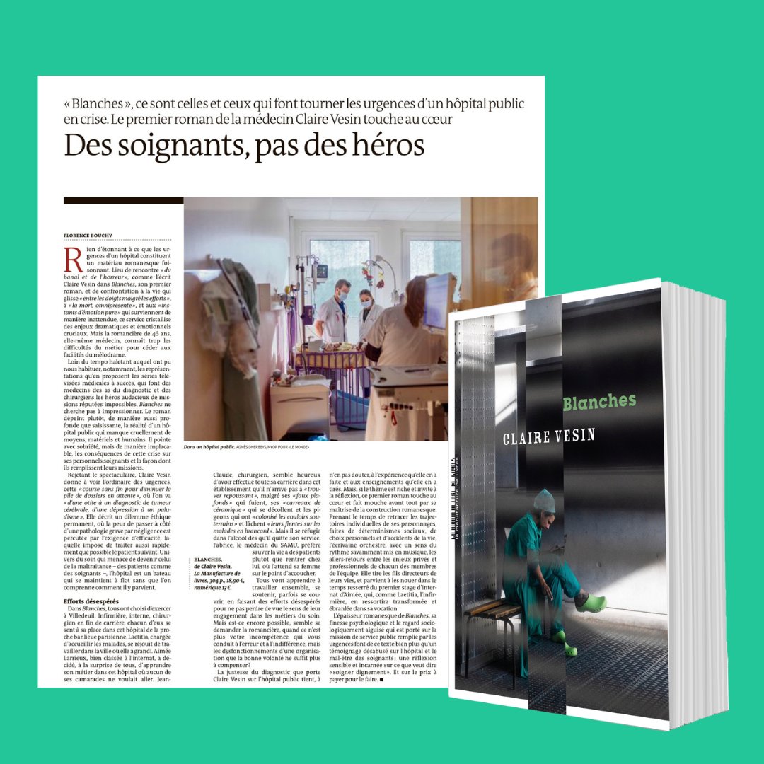 LaManufDeLivres's tweet photo. « Une réflexion sensible et incarnée sur ce que veut dire “soigner dignement” » Merci infiniment Florence Bouchy @FloBouchy @lemondefr  🙏
Lisez BLANCHES de Claire Vesin https://t.co/QS7Lm7cFSG
