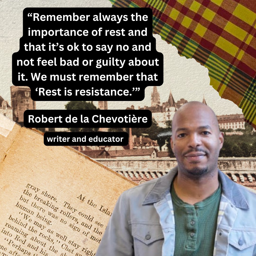 Day 22: “Remember always the importance of rest and that it’s ok to say no and not feel bad or guilty about it. We must remember that ‘Rest is resistance.' - Robert de la Chevotiere #AHM2024 #blackhistory #blackwriters #teacher