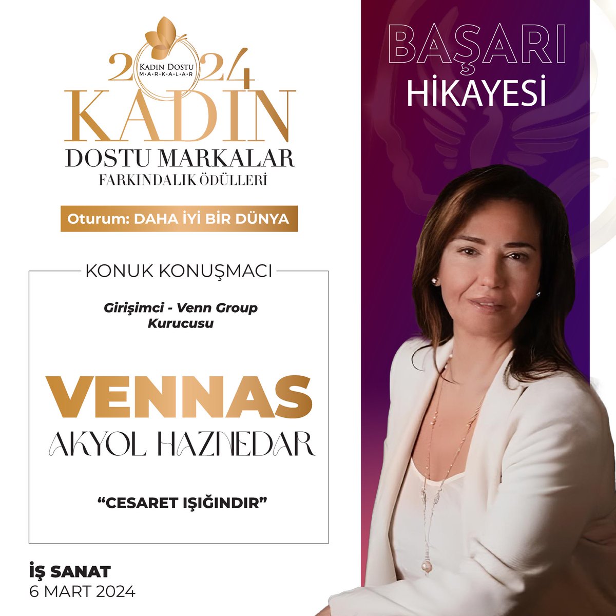 “Daha İyi Bir Dünya” oturumumuzda, Venn Group Kurucusu ve Girişimci Vennas Akyol Haznedar “Cesaret Işığındır” konuşmasıyla başarı hikayesini bizlerle paylaşacak.