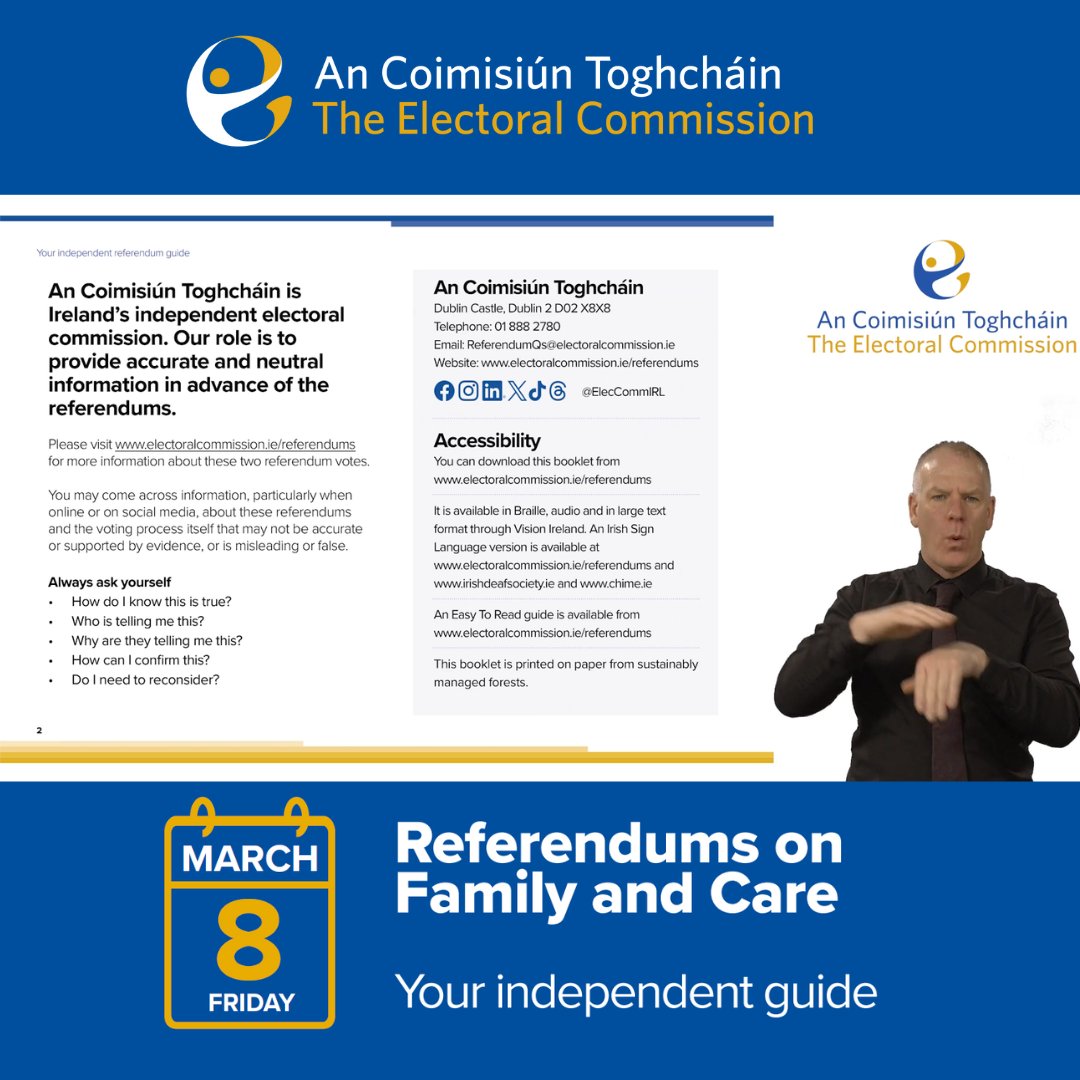 Our information booklet for the #8Mar #Referendums on Family and Care is available in a range of accessible formats on our website. View the Irish Sign Language #ISL referendum information booklet video on our website electoralcommission.ie/referendums/re… @ChimeFor @IrishDeafSoc @Bridgeterps
