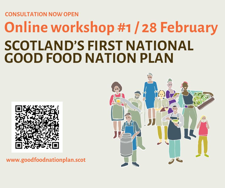 Join us online to discuss the national Good Food Nation Plan next Wednesday 28 February. This will be the first of 5 online workshops being held by the Scottish Government throughout the consultation period. Book in here: goodfoodnationplan.scot