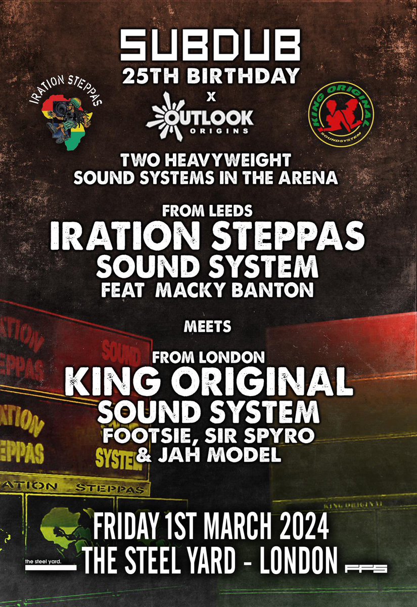 Catch the King Sound LIVE in London alongside the legendary @irationsteppas @thesteelyardLDN March 1st BIG SESSION!!! 💚💛❤️