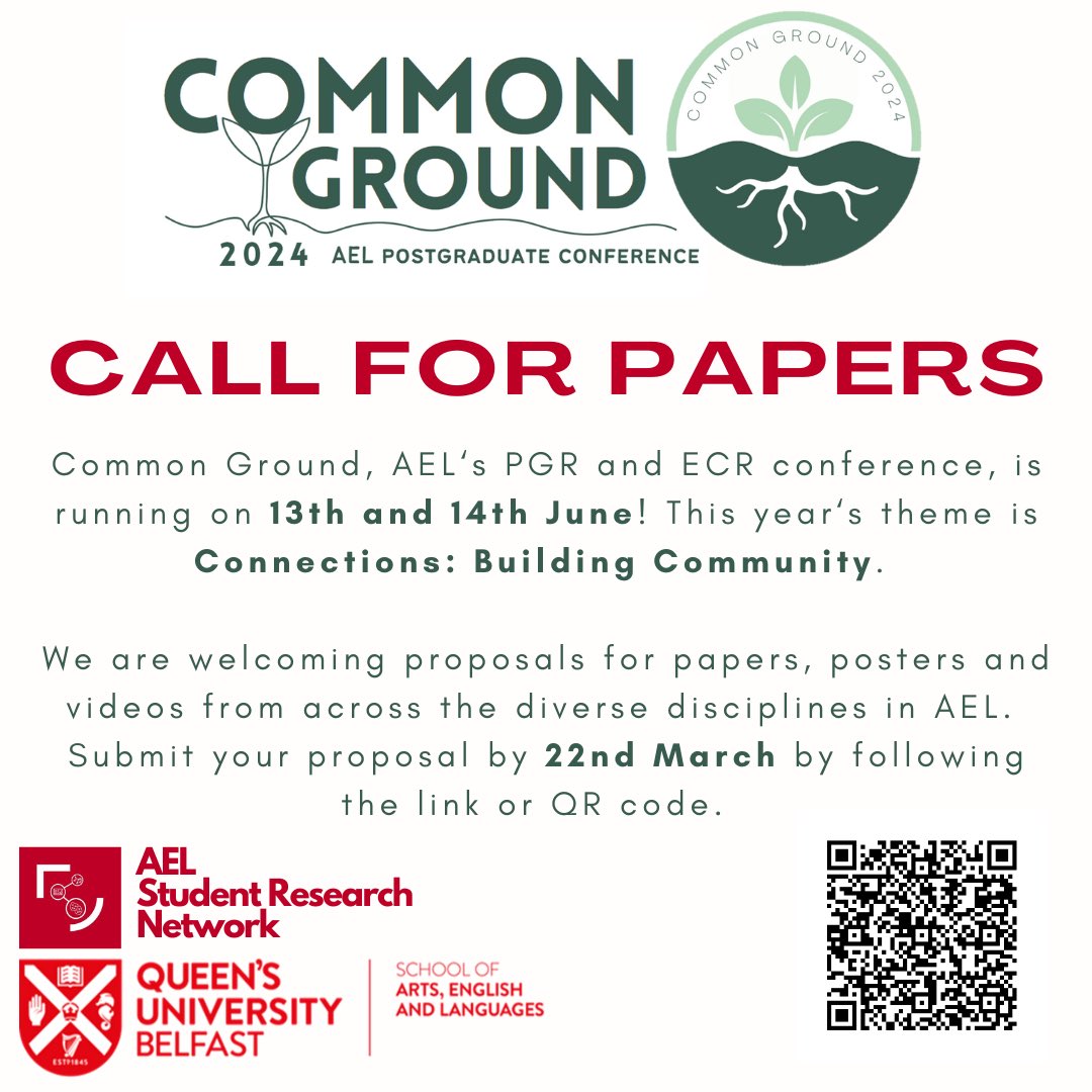 qub_ael_srn's tweet image. The Common Ground Conference Call for Papers is open until 22nd March 2024!

Please include your name, QUB email address, and subject area, along with your paper title and a short abstract of no more than 250 words. Proposals should be submitted here forms.office.com/e/T8Rzq5AK9w?o….