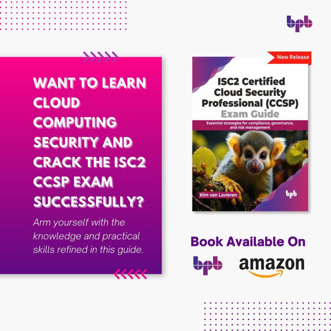 Stand out as a CCSP certified professional with our latest release, "ISC2 Certified Cloud Security Professional (CCSP) Exam Guide” by Kim van Lavieren!

✳️Buy now✳️
🔗shorturl.at/wxGLN
🔗shorturl.at/nGJQ3

🔖
#BPBOnline  #CCSP #CloudSecurity #ISC2 #Certification