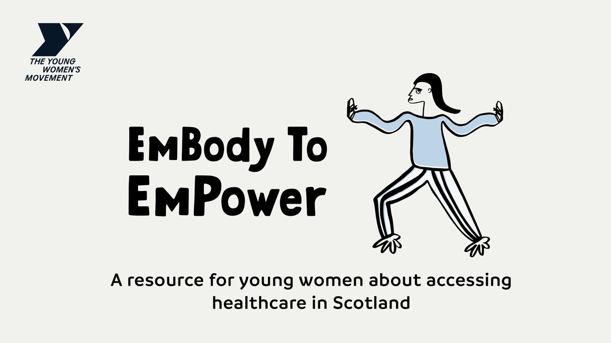 📣 LAUNCHED: EmBody to EmPower! We've co-designed these resources with young women to create a more inclusive understanding of what a positive experience of accessing healthcare is & how young women can self-advocate within healthcare settings. ➡️ youngwomenscot.org/embody-to-empo…