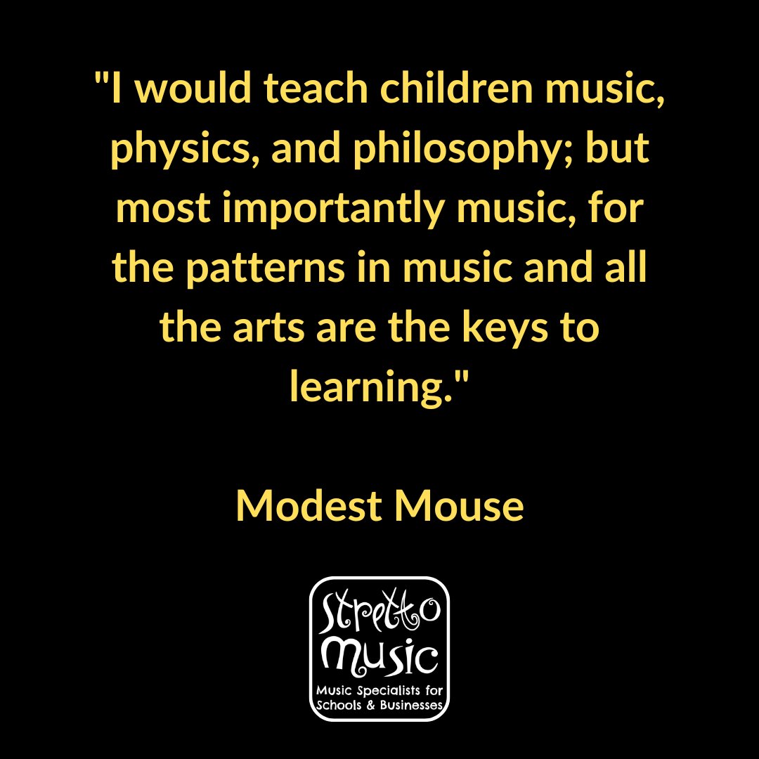 Music is the key to learning 🥁 Image reads: 'I would teach children music, physics, and philosophy; but most importantly music, for the patterns in music and all the arts are the keys to learning.' Modest Mouse