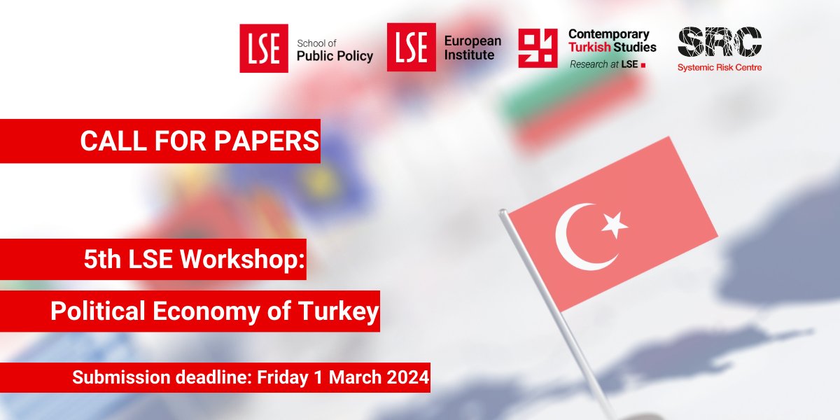CALL FOR PAPERS CLOSING NEXT WEEK❗ 5th LSE workshop on 'Political Economy of Turkey' hosted with Contemporary Turkish Studies, @LSE_SRC & @LSEPublicPolicy. ⏳Submission Deadline: 1 March 2024 🗓️Workshop: 7 June 2024 ow.ly/eGB950QyqCm