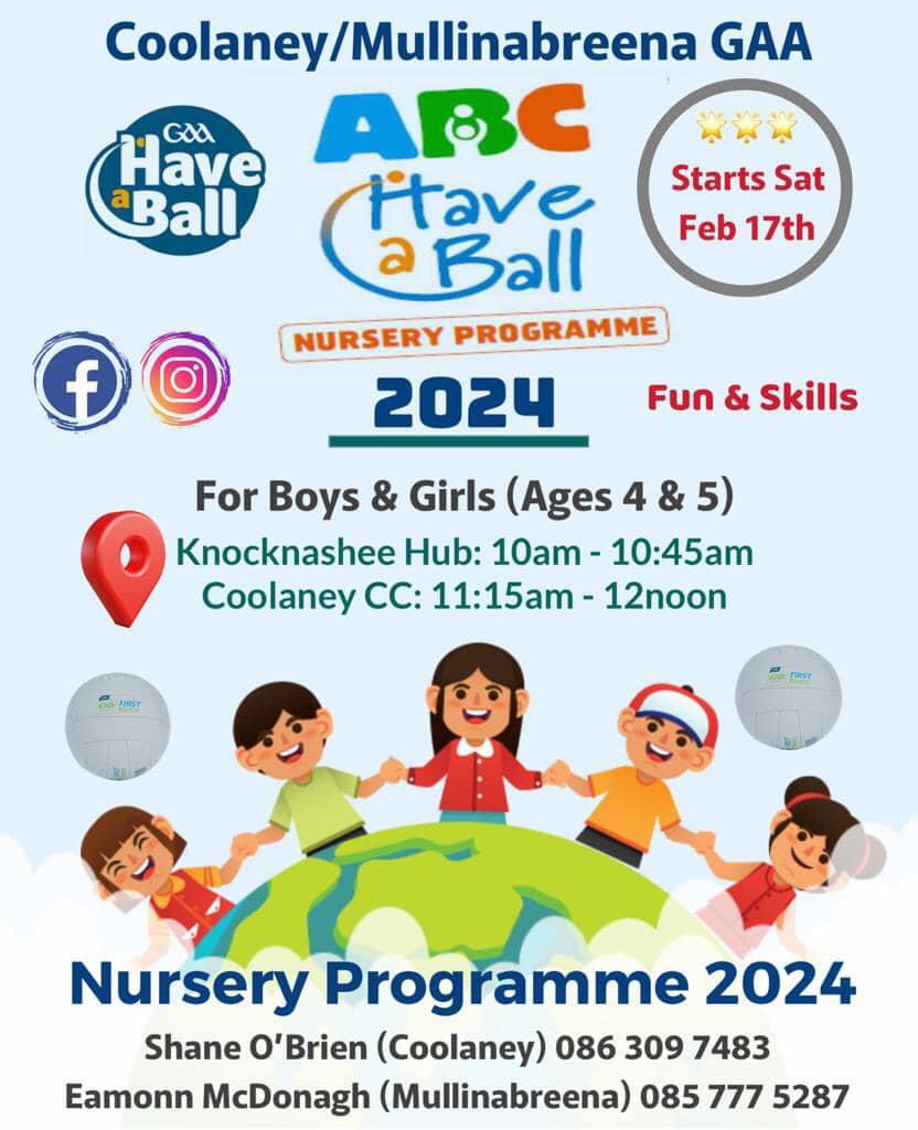 Nursery Programme 2024🔵⚪️🔵⚪️ Continues this Saturday morning! Please note change of venue for Mullinabreena, it will take place in St Nathy's Hall on Saturday. Introductory fun sessions to Gaelic Games for the future stars of our club!⭐️⭐️⭐️ See you all Saturday morning!🔵⚪️