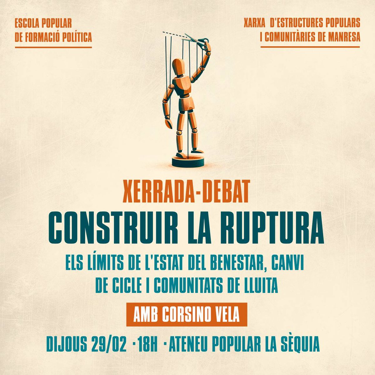Xerrada-debat
♦️CONSTRUIR LA RUPTURA♦️

El dijous 29 de febrer a les 18h a l'Ateneu Popular La Sequia, us convidem a un debat molt interessant amb Corsino Vela sobre els limits de l'Estat de benestar, les possibilitats de ruptures reals i la construcció de comunitats de lluita.