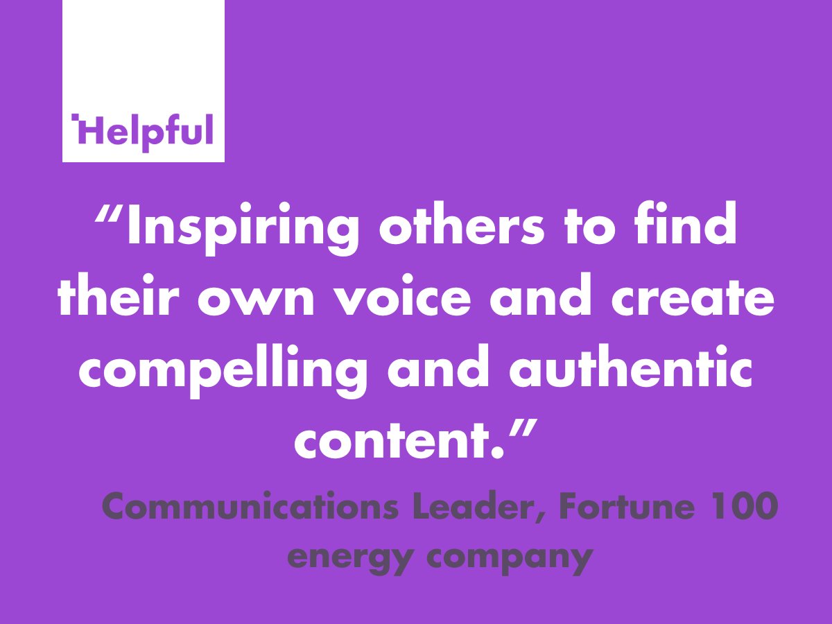 “Always kind and willing to go the extra mile, they gained the trust of many and provided helpful insights to leverage social media, inspiring others to find their own voice and create compelling and authentic content.”

- Communications Leader, Fortune 100 energy company
